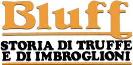 Bluff - Storia di truffe e di imbroglioni - Film Mediaset Infinity