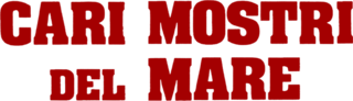 Cari mostri del mare - Film Mediaset Infinity