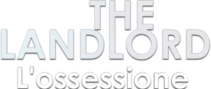 The Landlord - L'ossessione - Film Mediaset Infinity