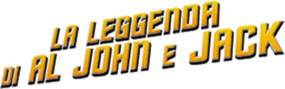 La leggenda di Al, John & Jack - Film Mediaset Infinity