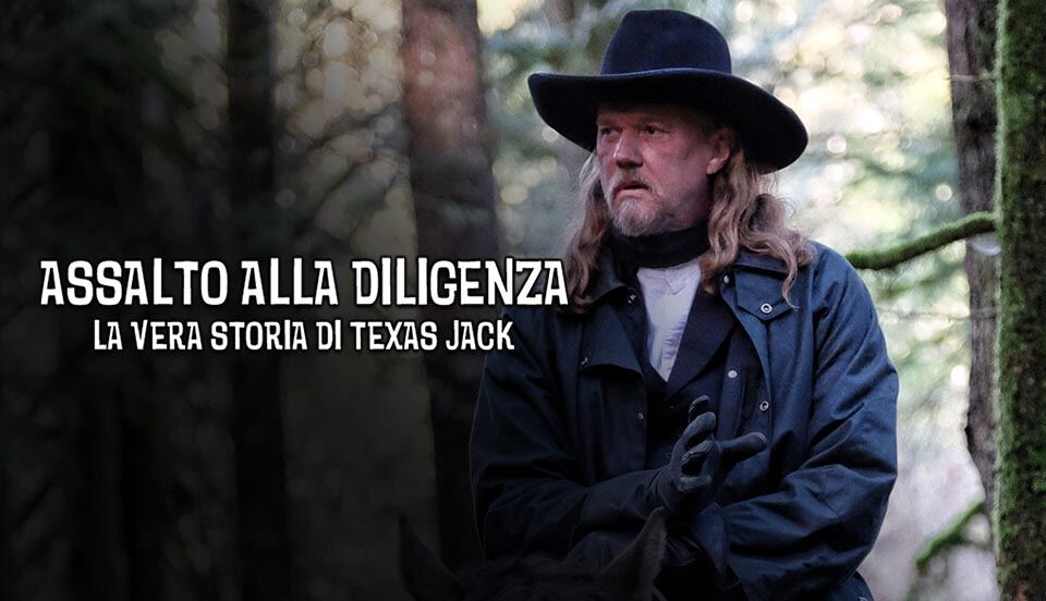 Assalto Alla Diligenza La Vera Storia Di Texas Jack