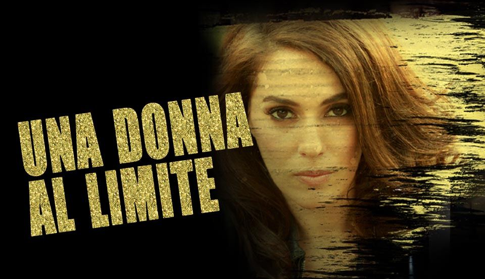 Una donna al limite Mediaset Play