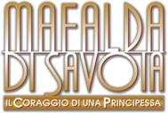 Mafalda di Savoia - Il coraggio di una principessa logo