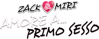 Zack & Miri amore a...primo sesso! - Film Mediaset Infinity