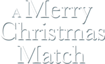 A Merry Christmas match - Film Mediaset Infinity