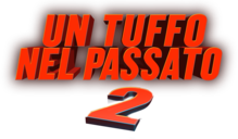 Un Tuffo Nel Passato 2 - Film Mediaset Infinity