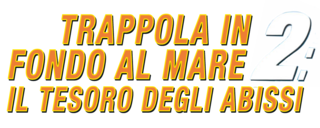 Trappola in fondo al mare 2: il tesoro degli abissi - Film Mediaset Infinity