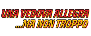 Una vedova allegra... ma non troppo - Film Mediaset Infinity