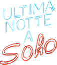 Ultima notte a Soho - Film Mediaset Infinity