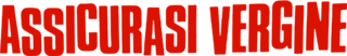 Assicurasi vergine - Film Mediaset Infinity