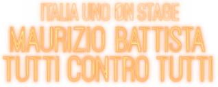 Maurizio Battista - Tutti contro tutti logo