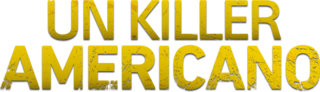 Un killer americano - Film Mediaset Infinity
