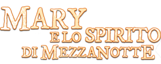 Mary e lo spirito di mezzanotte - Film Mediaset Infinity