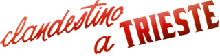 Clandestino a Trieste - Film Mediaset Infinity