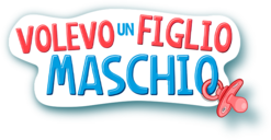 Volevo un figlio maschio - Film Mediaset Infinity
