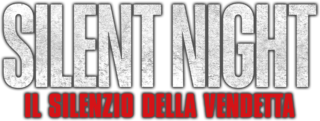 Silent night - Il silenzio della vendetta - Film Mediaset Infinity