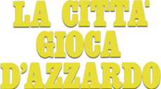 La città gioca d'azzardo - Film Mediaset Infinity