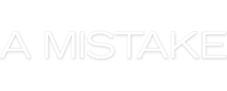 A mistake - Film Mediaset Infinity