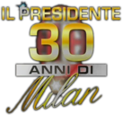 Il Presidente - 30 anni di Milan logo