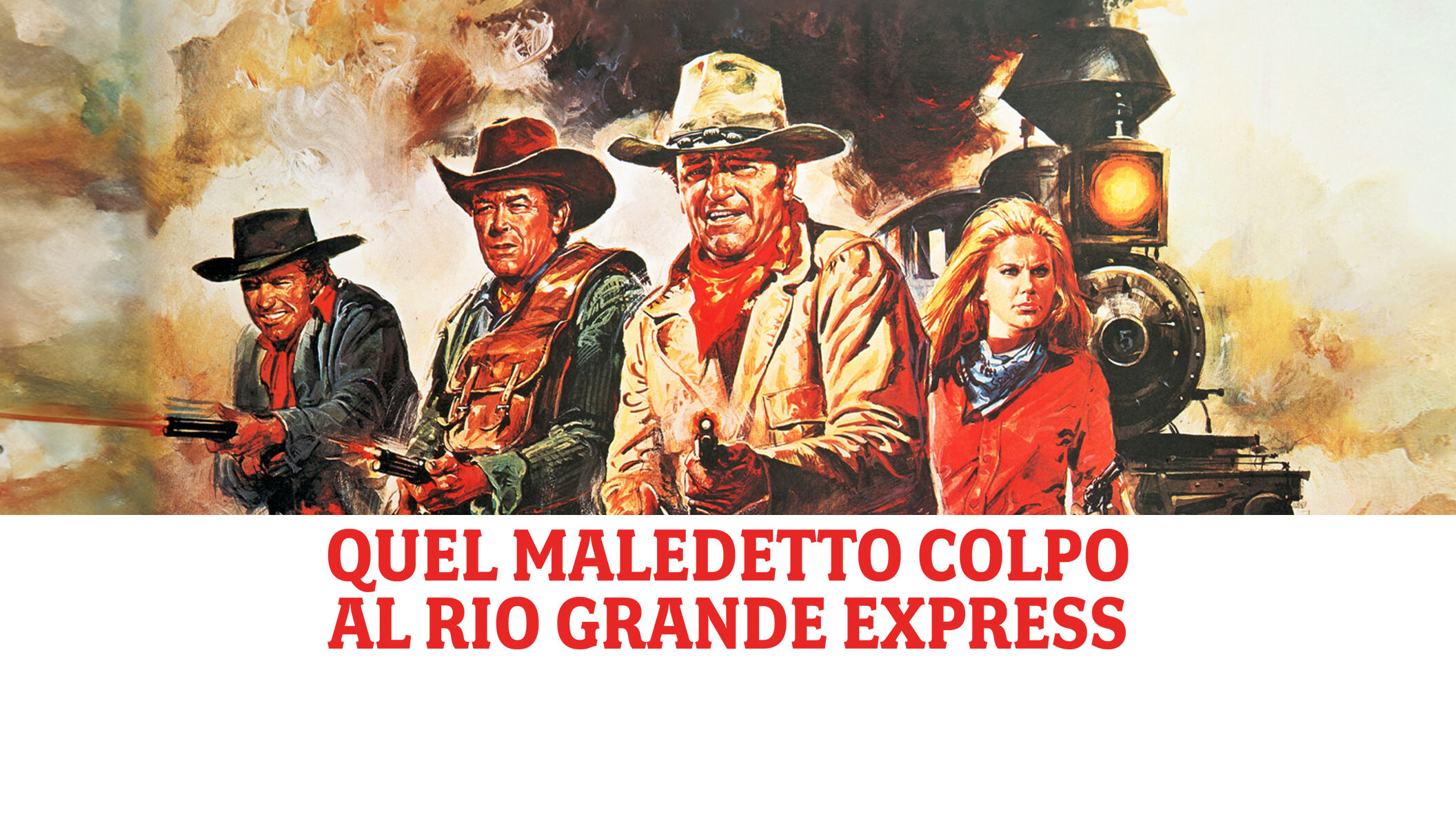 Quel maledetto colpo al Rio Grande Express
