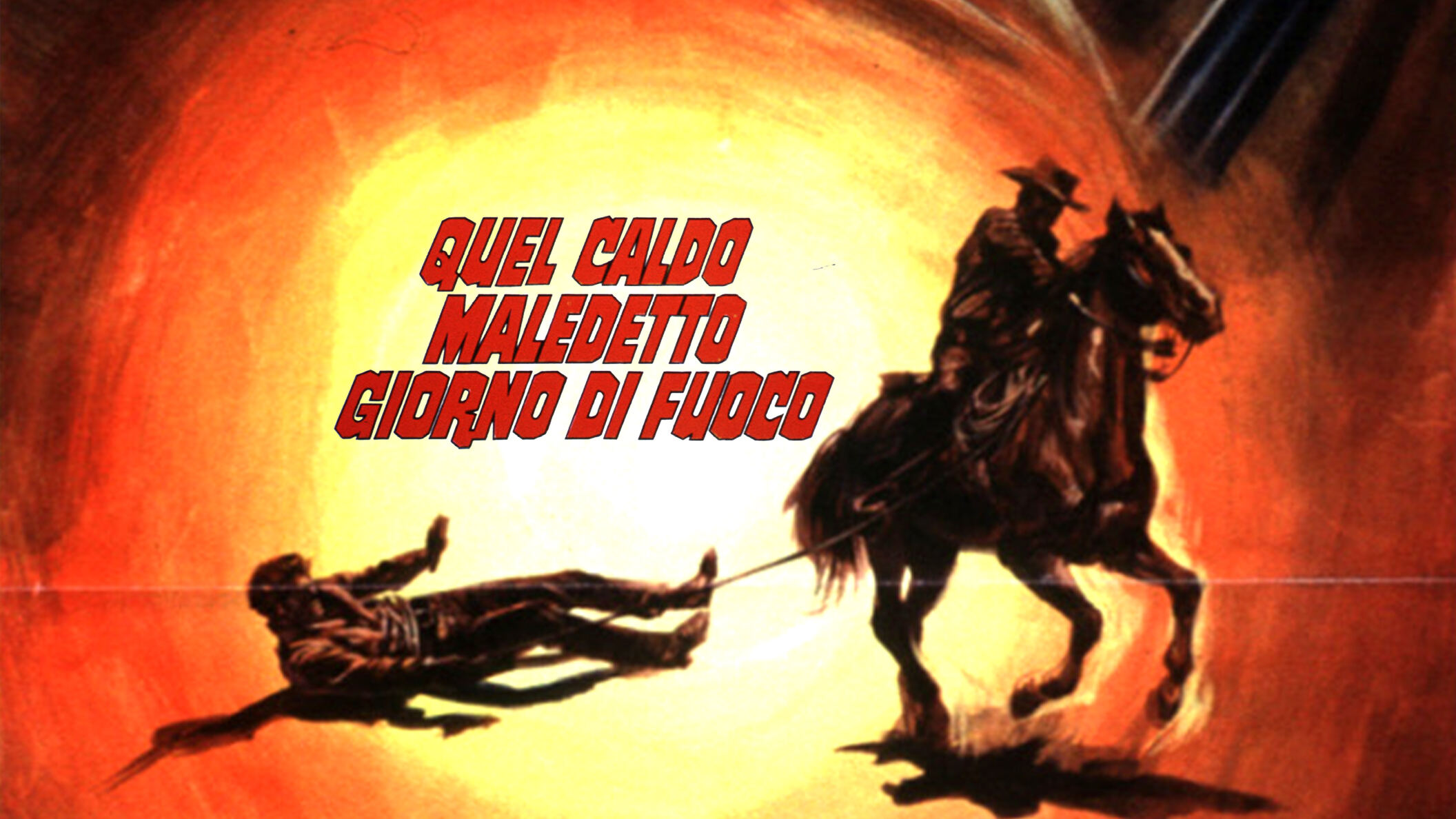 Quel caldo maledetto giorno di fuoco
