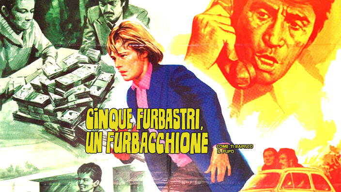 Cinque furbastri, un furbacchione/come ti rapisco il pupo