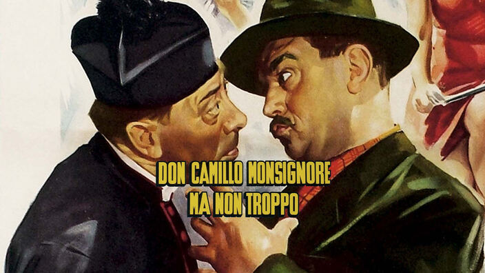 Don Camillo Monsignore ma non troppo
