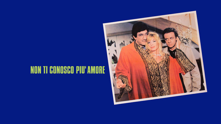 Non ti conosco più, amore