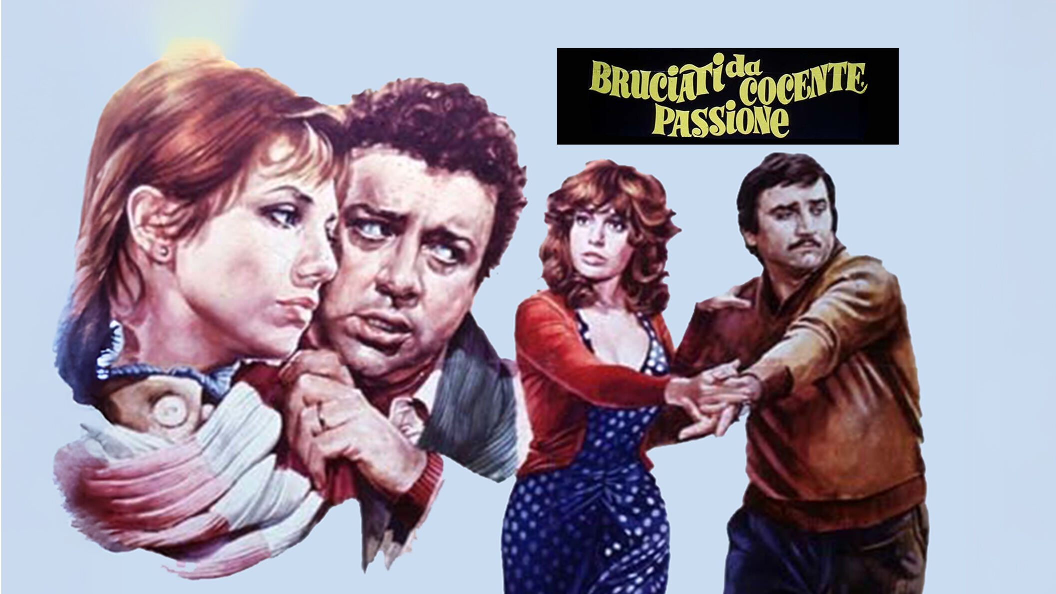 Bruciati da cocente passione
