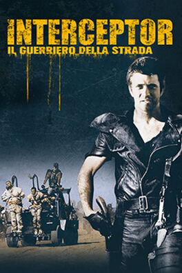 Interceptor - Il guerriero della strada