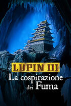 Lupin III: la cospirazione dei Fuma