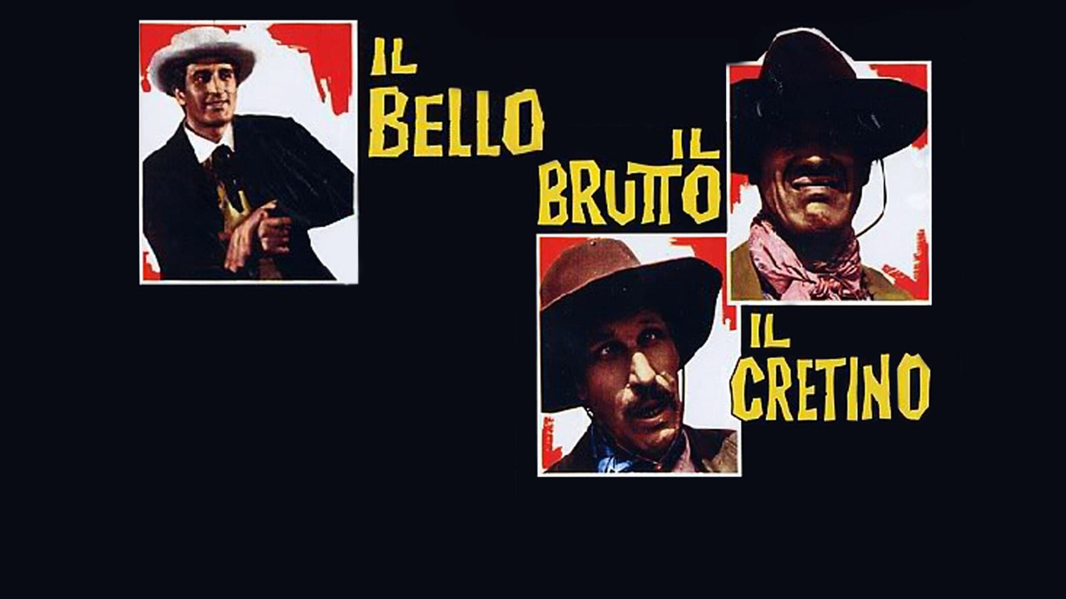 Il bello, il brutto, il cretino