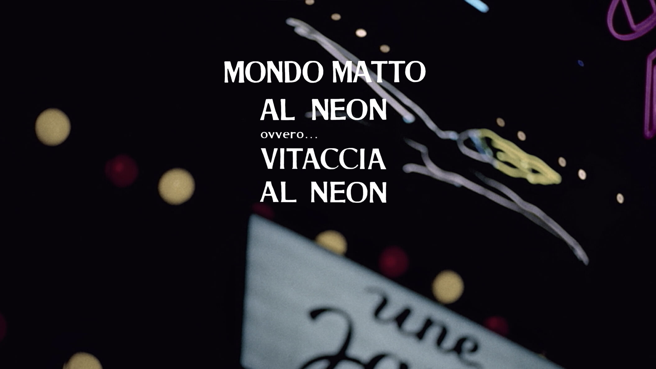 Mondo matto al neon ovvero... vitaccia al neon