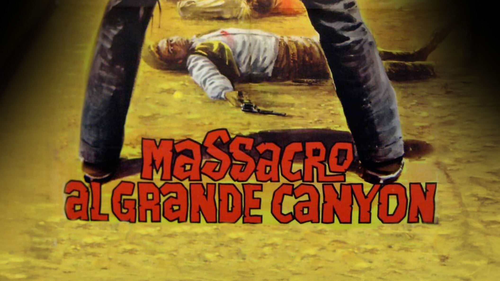 Massacro al grande canyon/pascoli rossi