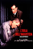 L'isola dell'ingiustizia - Alcatraz