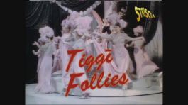 Tiggì Follies thumbnail
