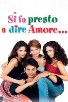 Si fa presto a dire amore Si fa presto a dire amore