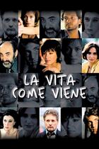 La vita come viene La vita come viene
