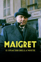 Maigret e i piaceri della notte