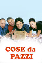 Cose da pazzi Cose da pazzi