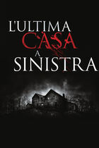 L'ultima casa a sinistra L'ultima casa a sinistra