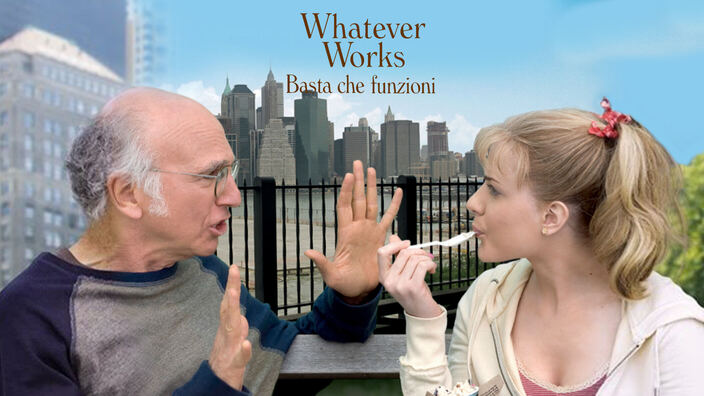 Whatever works - Basta che funzioni