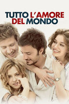 Tutto l'amore del mondo Tutto l'amore del mondo