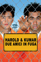 Trailer in lingua originale - Harold & Kumar, due amici in fuga