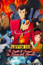 Lupin III: il sigillo di sangue, la sirena dell'eternità