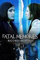 Fatal memories - Ricordi mortali
