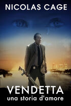 Vendetta: una storia d'amore Vendetta: una storia d'amore