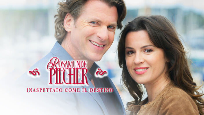 Rosamunde Pilcher: Inaspettato come il destino