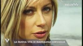 Maddalena Corvaglia, la sua nuova vita thumbnail