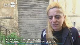 La scomparsa di Gessica: parla la mamma dell'amica thumbnail